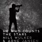 Jetzt erschienen: Nils Wülker & Arne Jansen „Closer“ / Neue Single „He Who Counts The Stars“